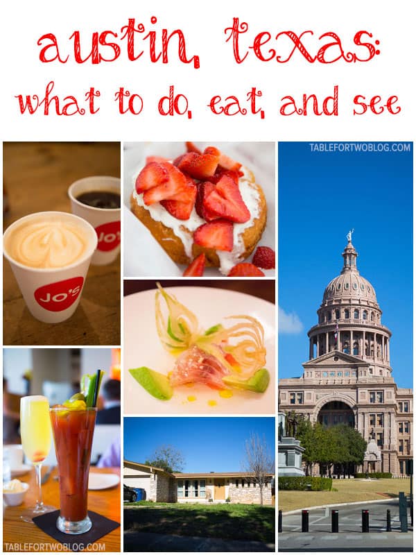 Traveling to Austin, Texas? You have to read this post on tablefortwoblog.com on what to do, what to eat, what to see!