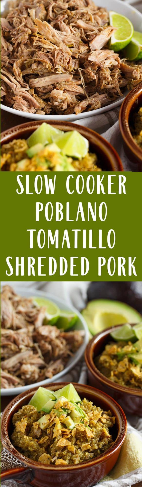 A low-effort weeknight meal with lots of flavor! Slow cooker poblano and tomatillo shredded pork and quinoa is a dish your family will love! The leftovers taste even better after the flavors meld even more! This can even be made in your pressure cooker!