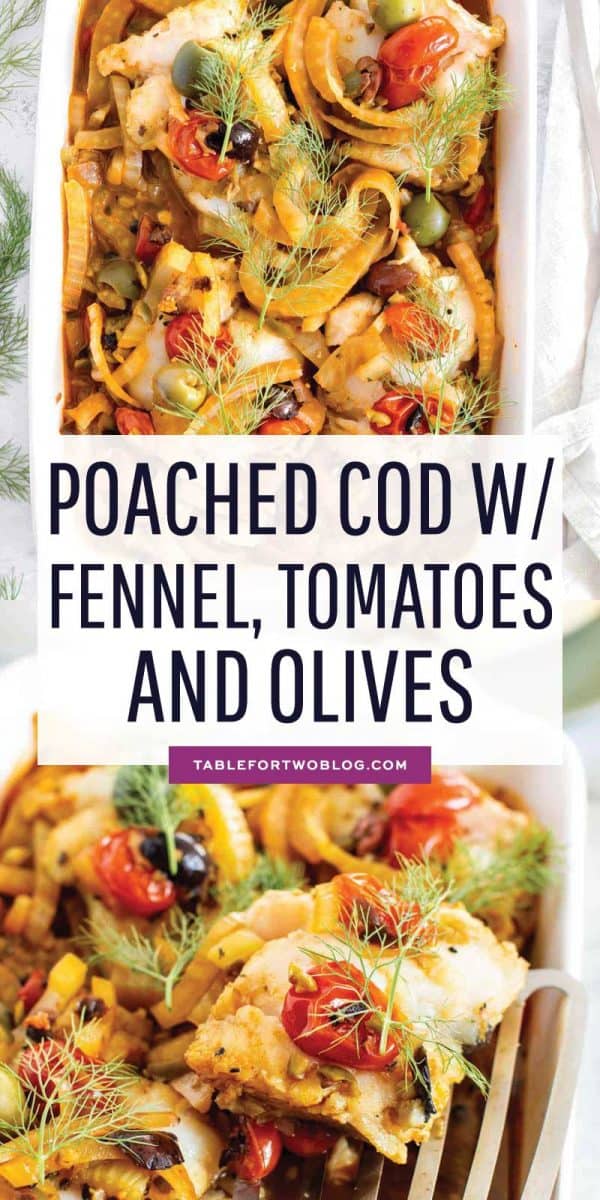 Poached cod with fennel, tomatoes, and olives is a flavorful dish that utilizes various flavor profiles to create a tantalizing broth for poached cod. #cod #seafood #poachedfish #fennel #tomatoes #olives #codrecipe #seafoodrecipe